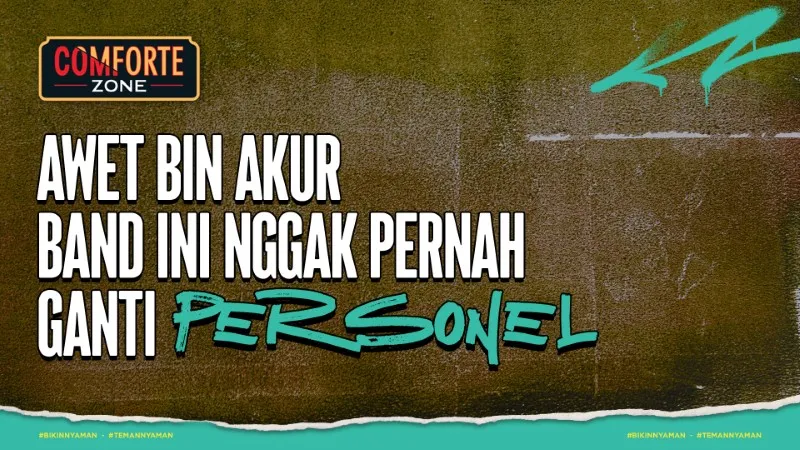 Awet bin Akur, Band Ini Nggak Pernah Ganti Personel