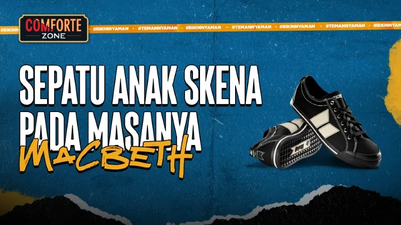 Sepatu Anak Skena Pada Masanya, Macbeth