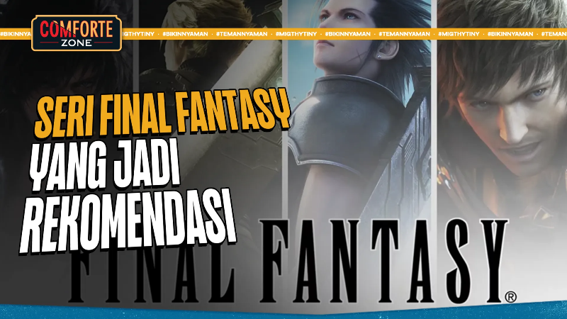 SERI FINAL FANTASY YANG JADI REKOMENDASI