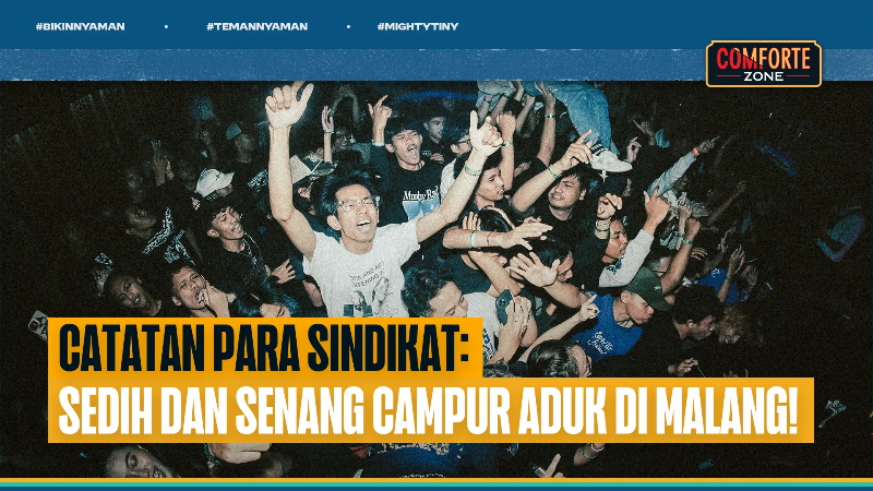 Image CATATAN PARA SINDIKAT: SEDIH DAN SENANG CAMPUR ADUK DI MALANG!