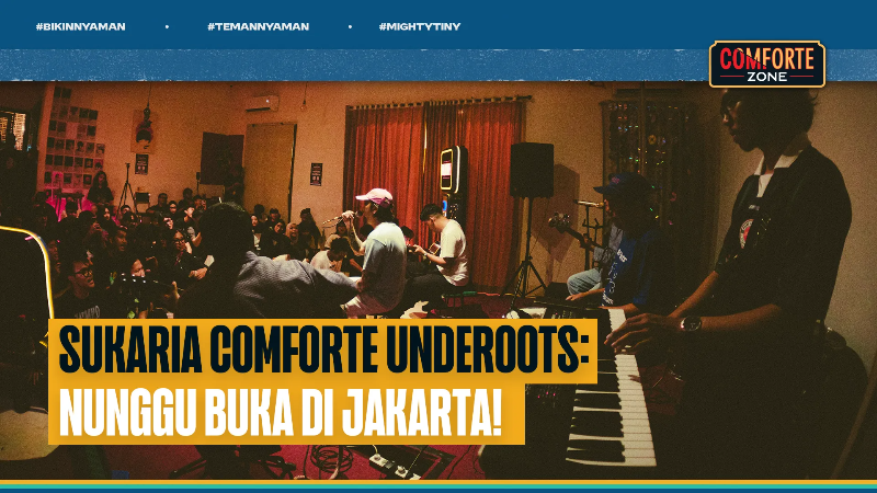 Image Sukaria Comforte Underoots: Nunggu Buka Di Jakarta!